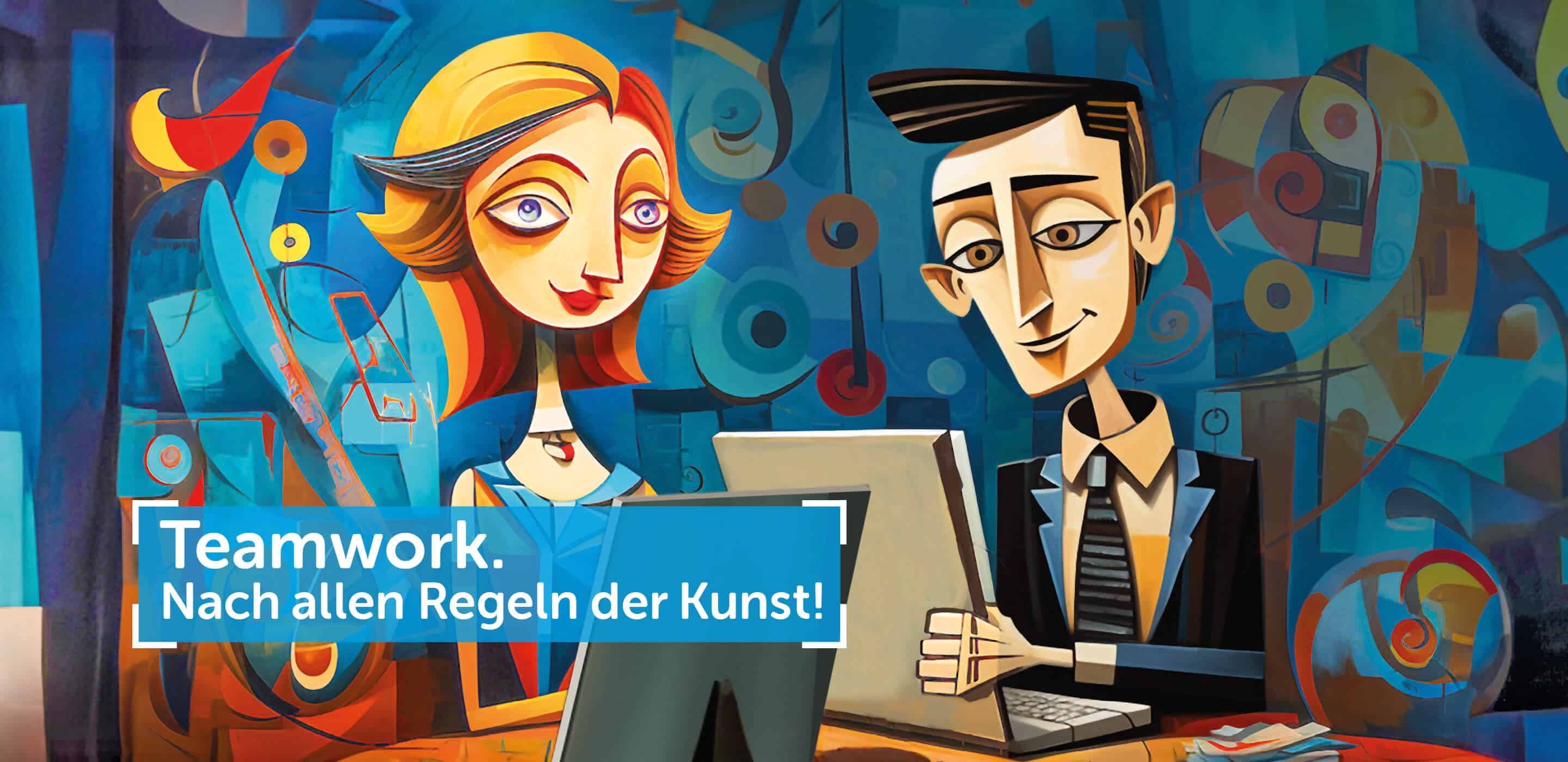 Illustration zweier stilisierter Personen an einem Schreibtisch, die gemeinsam an einem Computer und Laptop arbeiten. Der Slogan „Teamwork. Nach allen Regeln der Kunst!“ betont die Zusammenarbeit im Büro.